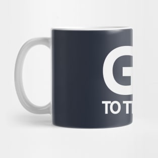 Go to the gym - motivational quote Mug